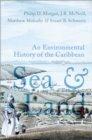 Sea and Land : An Environmental History of the Caribbean - eBook