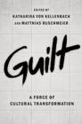 Guilt : A Force of Cultural Transformation - Book
