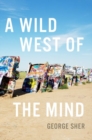 A Wild West of the Mind - Book