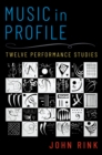 Music in Profile : Twelve Performance Studies - eBook
