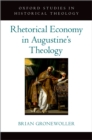 Rhetorical Economy in Augustine's Theology - eBook