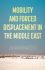 Mobility and Forced Displacement in the Middle East - eBook
