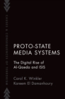 Proto-State Media Systems : The Digital Rise of Al-Qaeda and ISIS - eBook