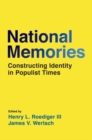 National Memories : Constructing Identity in Populist Times - Book