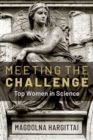 Meeting the Challenge : Top Women in Science - Book