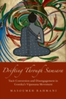 Drifting through Samsara : Tacit Conversion and Disengagement in Goenka's Vipassana Movement - eBook