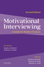 Motivational Interviewing : A Guide for Medical Trainees - Book