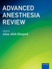 Advanced Anesthesia Review - Book