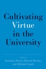 Cultivating Virtue in the University - Book