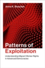 Patterns of Exploitation : Understanding Migrant Worker Rights in Advanced Democracies - Book