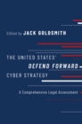 The United States' Defend Forward Cyber Strategy : A Comprehensive Legal Assessment - eBook