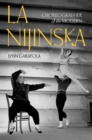 La Nijinska : Choreographer of the Modern - eBook