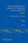 The Emperor of China in a House of Ill Repute : Songs of the Imperial Visit to Datong - Book