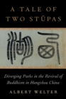 A Tale of Two St?pas : Diverging Paths in the Revival of Buddhism in China - eBook