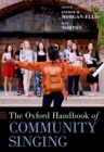 The Oxford Handbook of Community Singing - Book