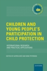Children and Young People's Participation in Child Protection : International Research and Practical Applications - Book