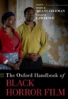 The Oxford Handbook of Black Horror Film - Book