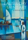 Latter-day Saint Art : A Critical Reader - Book