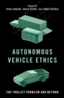 Autonomous Vehicle Ethics : The Trolley Problem and Beyond - eBook
