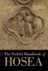 The Oxford Handbook of Hosea - Book