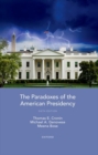 The Paradoxes of the American Presidency - Book
