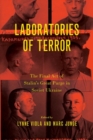 Laboratories of Terror : The Final Act of Stalin's Great Purge in Soviet Ukraine - Book
