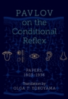 Pavlov on the Conditional Reflex : Papers, 1903-1936 - eBook