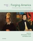 Sources for Forging America Volume One : A Continental History of the United States - Book