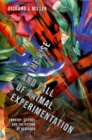 The Rise and Fall of Animal Experimentation : Empathy, Science, and the Future of Research - Book