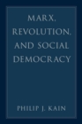Marx, Revolution, and Social Democracy - Book