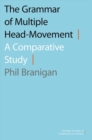 The Grammar of Multiple Head-Movement : A Comparative Study - Book