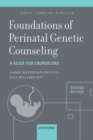 Foundations of Perinatal Genetic Counseling : A Guide for Counselors - Book