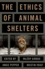 The Ethics of Animal Shelters - Book
