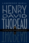Henry David Thoreau : Thinking Disobediently - Book