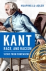 Kant, Race, and Racism : Views from Somewhere - Book