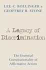 A Legacy of Discrimination : The Essential Constitutionality of Affirmative Action - Book