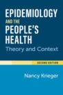 Epidemiology and the People's Health : Theory and Context, Second Edition - Book