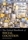 The Oxford Handbook of Social Cognition, Second Edition - Book