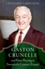 Gaston Crunelle and Flute Playing in Twentieth-Century France - Book