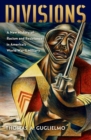 Divisions : A New History of Racism and Resistance in America's World War II Military - Book