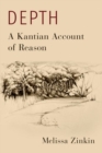 Depth: A Kantian Account of Reason - Book