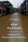 After the Floods : The Search for Resilience in Ellicott City - Book