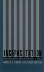 Incapacitation : Penal Confinement and the Restraint of Crime - eBook