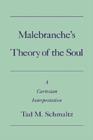 Malebranche's Theory of the Soul : A Cartesian Interpretation - eBook