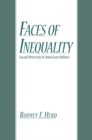 Faces of Inequality : Social Diversity in American Politics - eBook