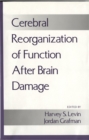 Cerebral Reorganization of Function after Brain Damage - eBook