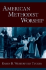 American Methodist Worship - eBook