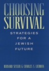 Choosing Survival : Strategies for a Jewish Future - eBook