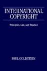 International Copyright : Principles, Law, and Practice - eBook