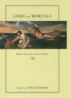 Gods and Mortals : Modern Poems on Classical Myths - eBook